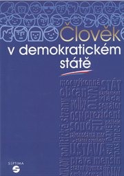 Člověk v demokratick&eacute;m st&aacute;tě
