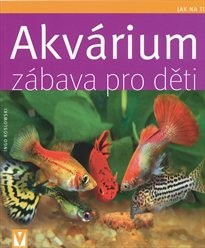 Akvárium - zábava pro děti