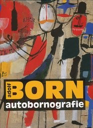 Adolf Born - autobornografie