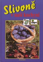 Slivoně v naš&iacute; kuchyni