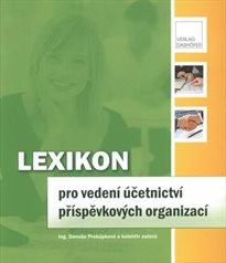 Lexikon pro vedení účetnictví příspěvkových organizací