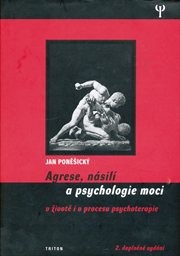 Agrese, násilí a psychologie moci