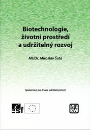Biotechnologie, životní prostředí a udržitelný rozvoj