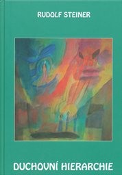 Duchovn&iacute; hierarchie a jejich zrcadlen&iacute; ve fyzick&eacute;m světě