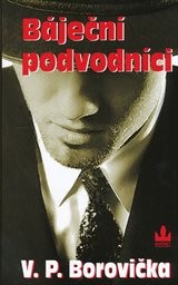 Báječní podvodníci