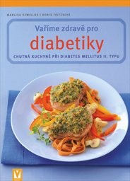 Vař&iacute;me zdravě pro diabetiky