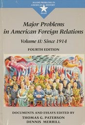 Major problems in American foreign relations
                        ([Vol.] 2,)
                    
