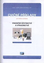 Cvičné příklady pro studium předmětu Finanční účetnictví a výkaznictví
