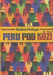 Peru pod kůží