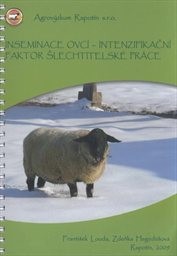 Inseminace ovcí - intenzifikační faktor šlechtitelské práce