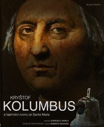 Kryštof Kolumbus a tajemství zvonu ze Santa Maríi