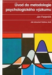 Úvod do metodologie psychologického výzkumu