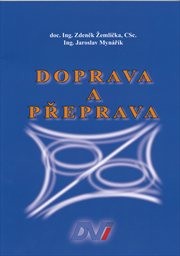 Doprava a přeprava
(Díl 1)