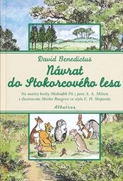 Návrat do Stokorcového lesa, ve kterém Medvídek Pú prožívá další dobrodružství s Kryštůfkem Robinem