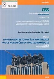Navrhování betonových konstrukcí podle norem ČSN EN 1992 (Eurokódu 2)
(Část 2,)