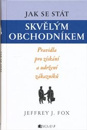 Jak se stát skvělým obchodníkem