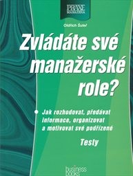 Zvládáte své manažerské role?