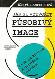 Jak si vytvořit působivý image