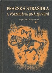 Pražská strašidla a všemožná jiná zjevení