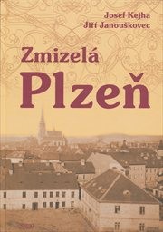 Zmizel&aacute; Plzeň
