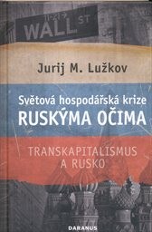 Světová hospodářská krize ruskýma očima