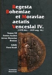 Regesta Bohemiae et Moraviae aetatis Venceslai IV.
                        (Tomus VII,)
                    