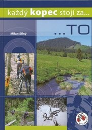 Každ&yacute; kopec stoj&iacute; za... to