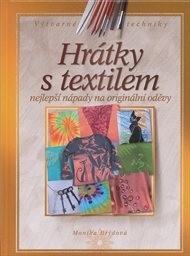Hr&aacute;tky s textilem