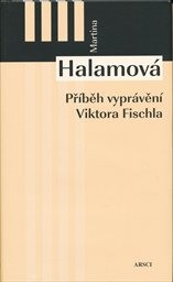 Př&iacute;běh vypr&aacute;věn&iacute; Viktora Fischla
