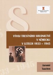 V&yacute;voj trestn&iacute;ho soudnictv&iacute; v Německu v letech 1933-1945