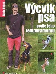 Výcvik psa podle jeho temperamentu