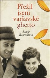 Přežil jsem varšavské ghetto