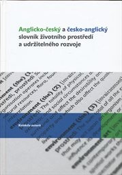 Anglicko-český a česko-anglický slovník životního prostředí a udržitelného rozvoje