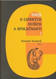 Eseje o lidských duších a společnosti
(I)