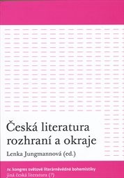 Česk&aacute; literatura rozhran&iacute; a okraje