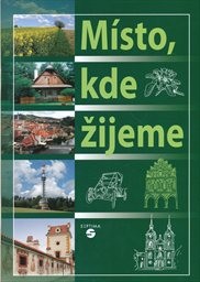 M&iacute;sto, kde žijeme
