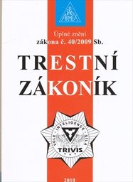 Úplné znění zákona č. 40/2009 Sb., trestní zákoník