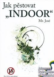 Jak pěstovat "indoor"