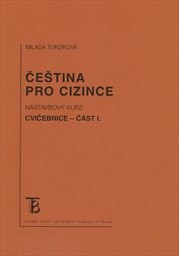 Čeština pro cizince
                        (Č&aacute;st I)
                    