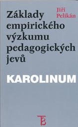 Základy empirického výzkumu pedagogických jevů