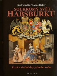 Soukromý svět Habsburků
