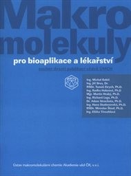Makromolekuly pro bioaplikace a lékařství