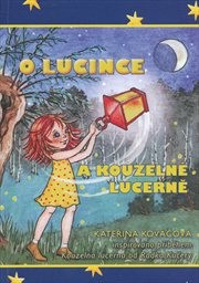 O Lucince a kouzelné lucerně