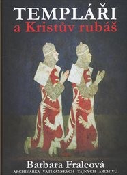 Templáři a Kristův rubáš