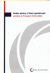 Kodex správy a řízení společností založený na Principech OECD (2004)