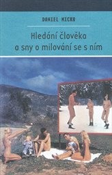 Hledání člověka a sny o milování se s ním