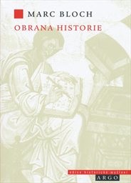 Obrana historie, aneb, historik a jeho řemeslo