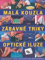 Malá kouzla, zábavné triky, optické iluze