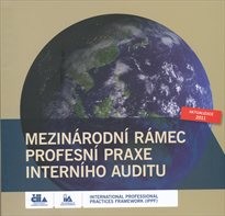 Mezin&aacute;rodn&iacute; r&aacute;mec profesn&iacute; praxe intern&iacute;ho auditu