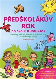 Předškol&aacute;kův rok - do školy jenom krok